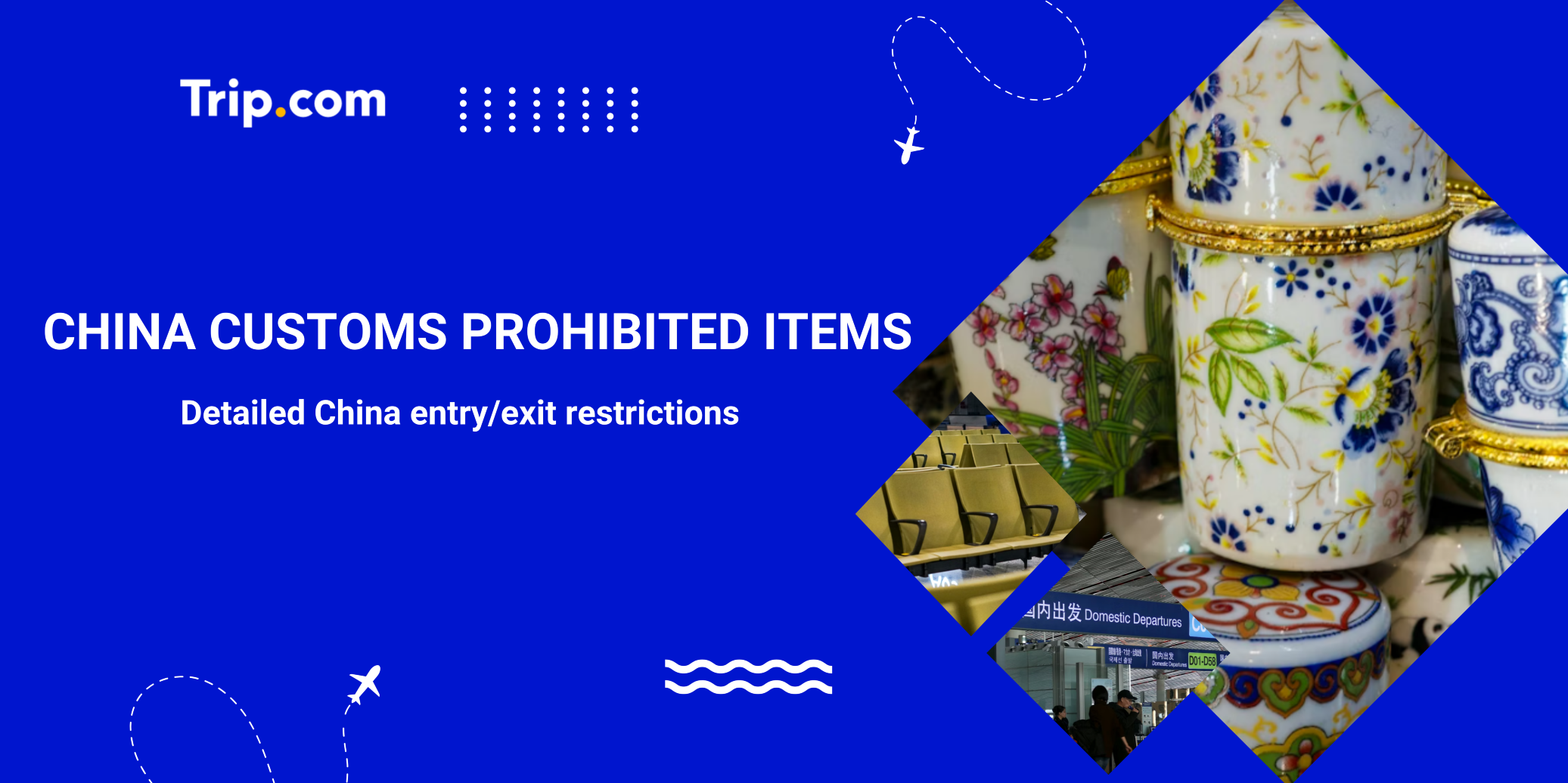 China Customs Prohibited Items: A Guide to Entry & Exit Rules | Trip.com