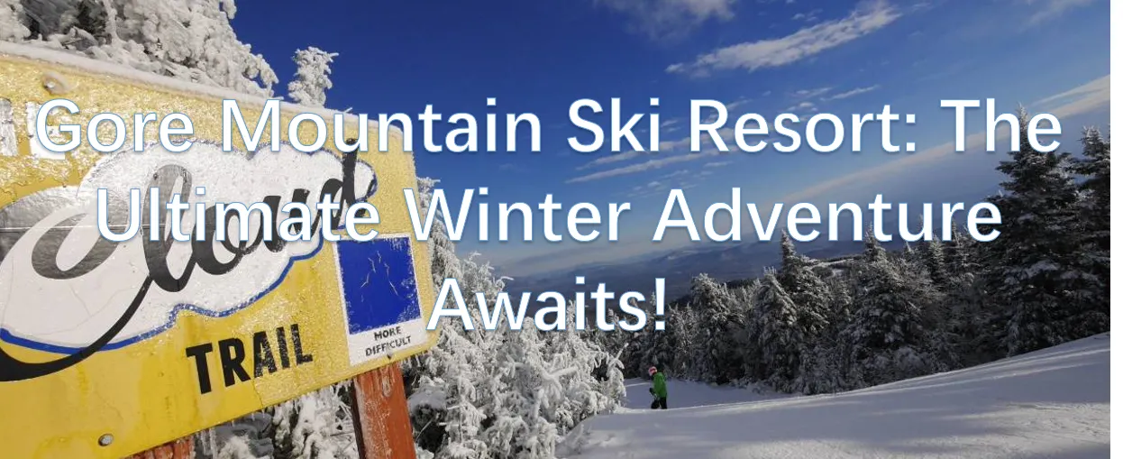 Gore Mountain Ski Resort