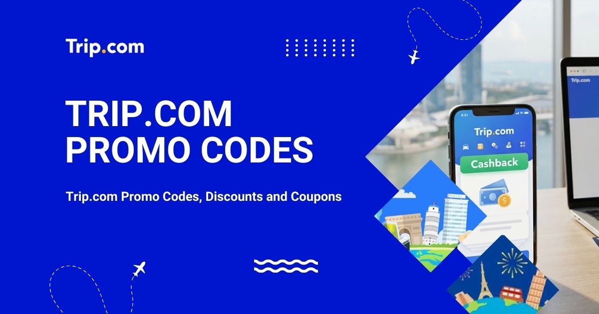 [Trip.com Promo Codes] Latest United States Trip.com Promo Codes & Coupons February 2026 - Trip.com