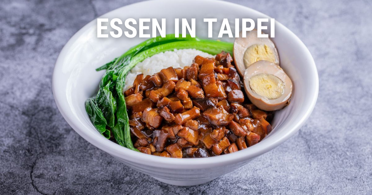 Essen in Taipei: Beste Gerichte, Spezialitäten & Viertel