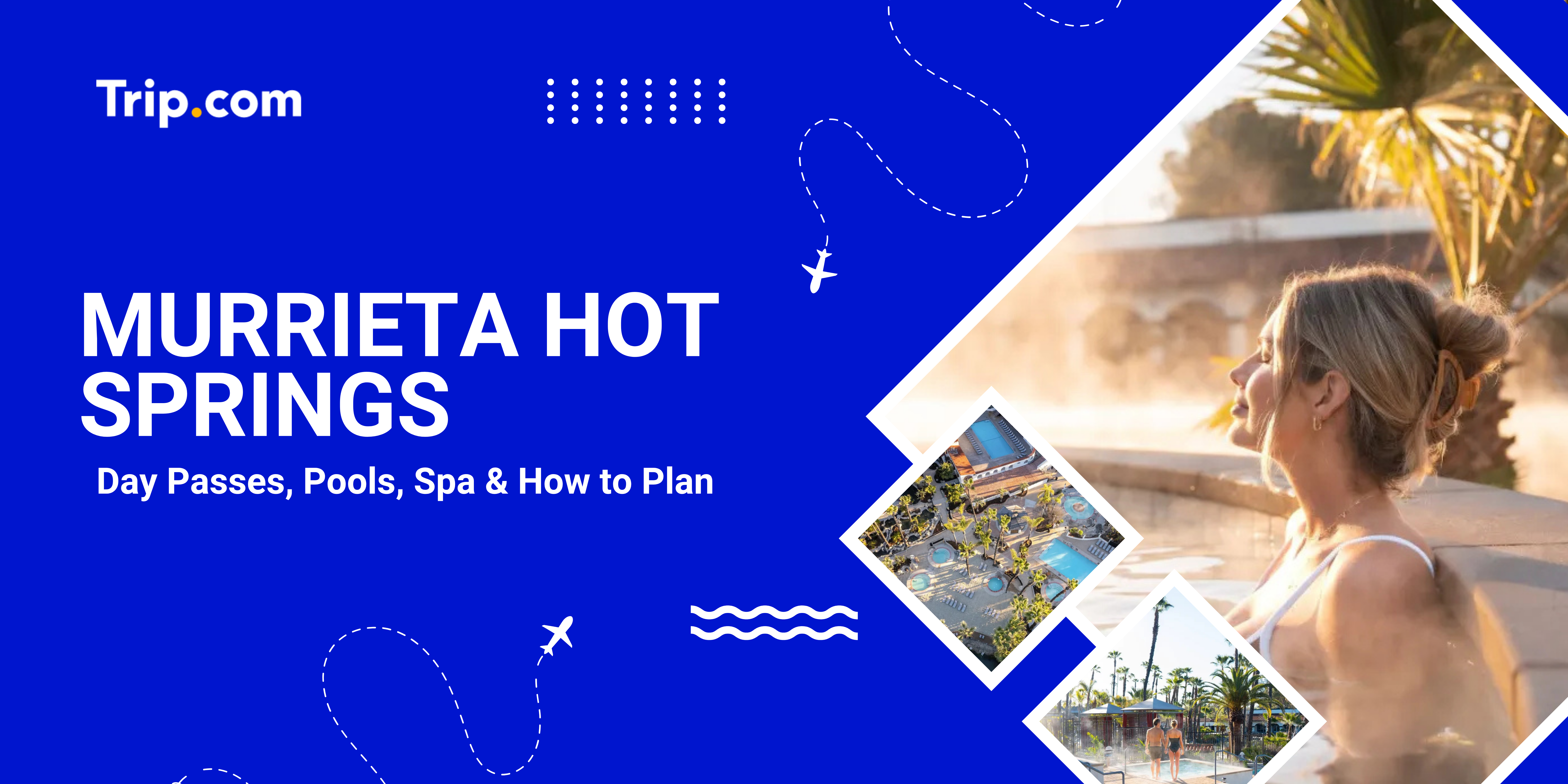 Murrieta Hot Springs (2025 Guide): Day passes, Pools, Spa & Tips | Trip.com