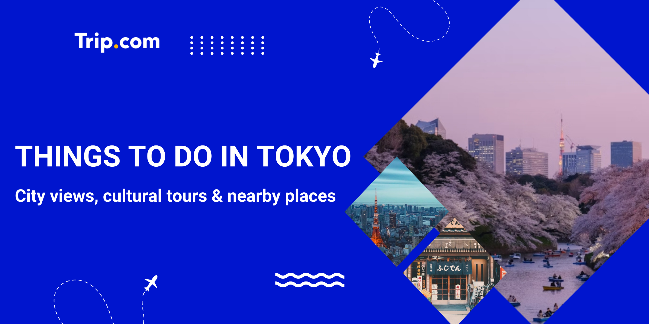 Top Things to Do in Tokyo: Shibuya, Senso-ji & More | Trip.com