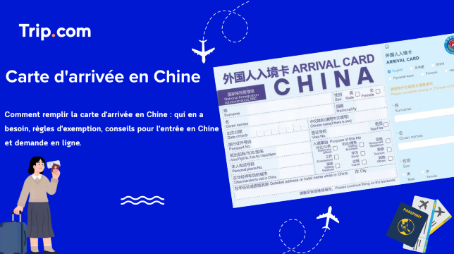 Carte d'arrivée en Chine : Guide d'entrée 2026