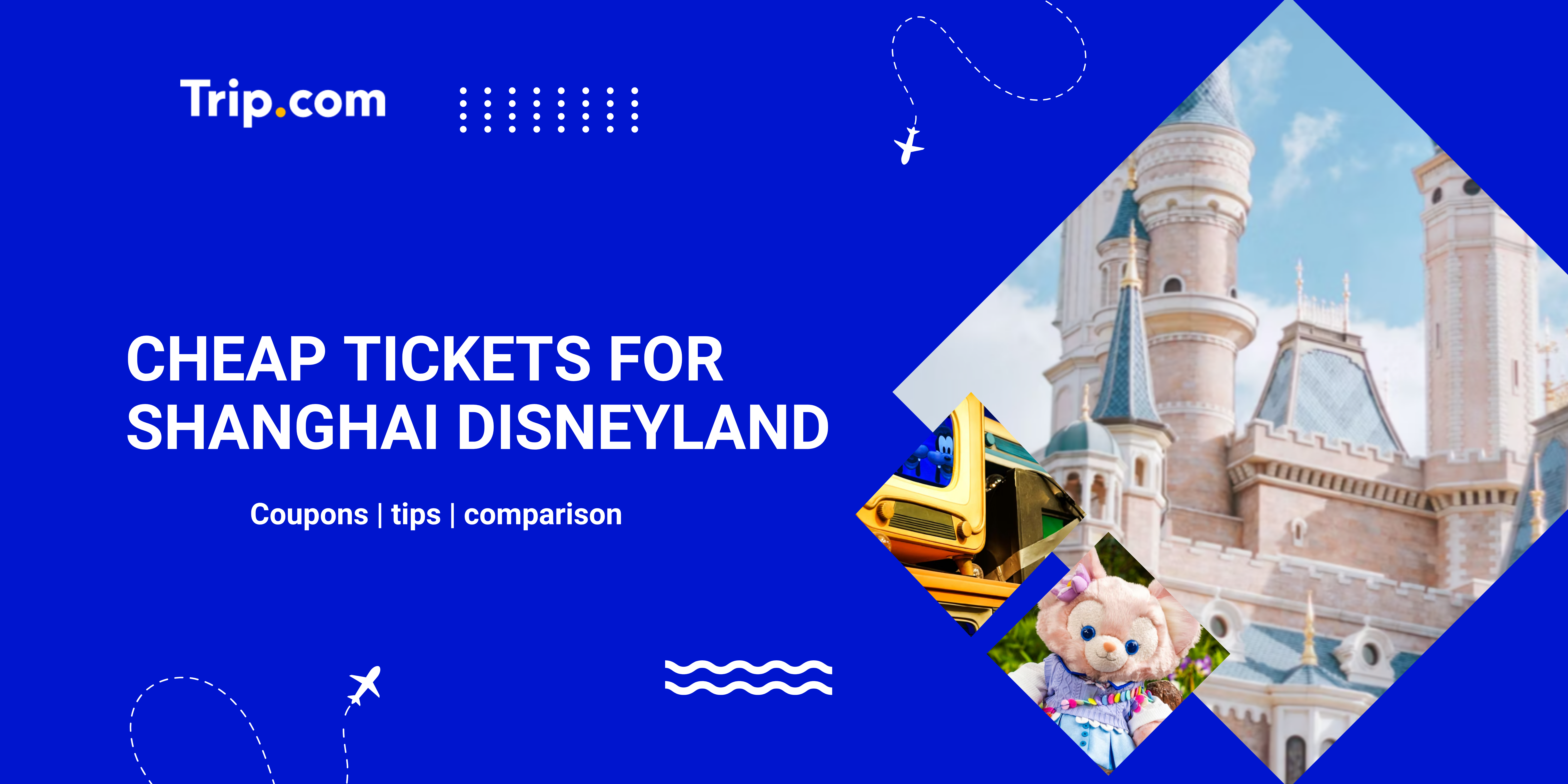 How to Get Cheap Shanghai Disneyland Tickets: Discounts & Booking Sites