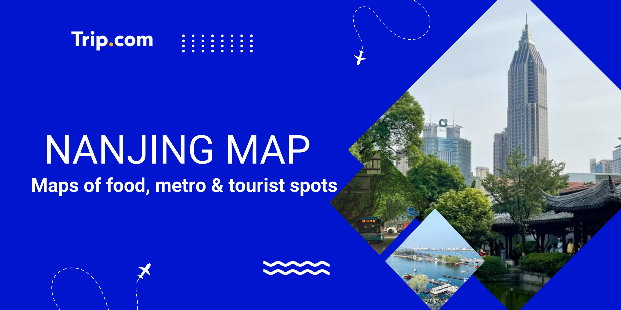 Ultimate Nanjing Map: Top Attractions, Food & 1-Day Itinerary | Trip.com