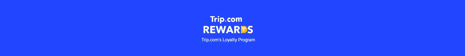 Trip.com Promo Code: Join Trip.com Loyalty Program: to Get Trip.com Rewards