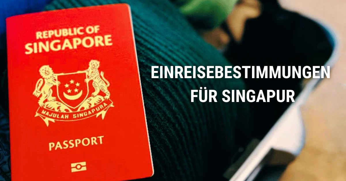 Einreisebestimmungen für Singapur: Braucht man ein Visum?