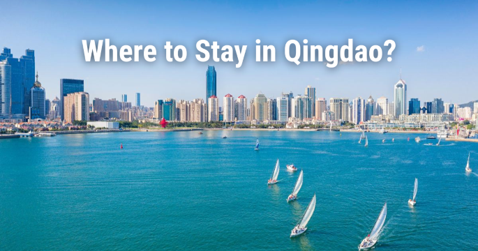Where to Stay in Qingdao: Best Areas, Hotels & Attractions