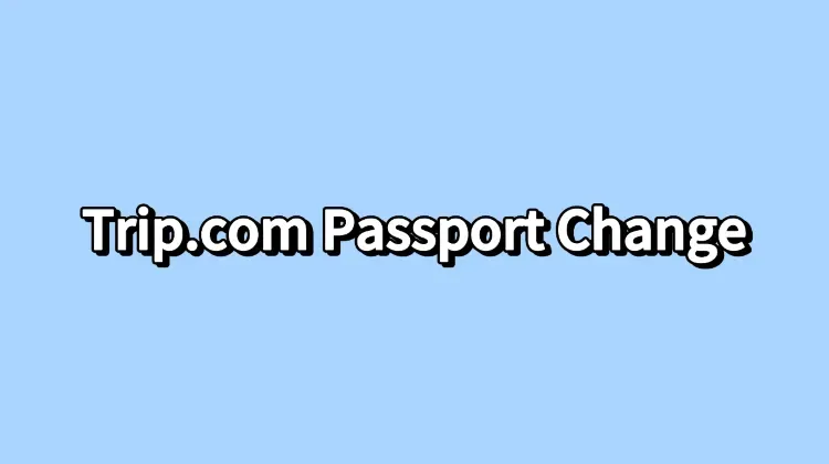 How to Change Passport Number & Name on Booked Flight
