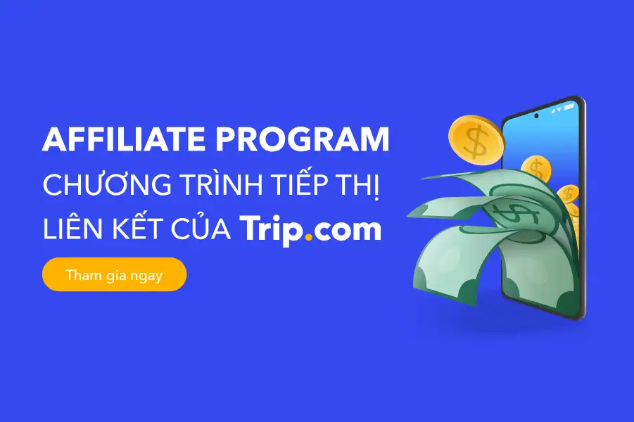 Chương trình Affiliate Trip.com: Kiếm tiền online đơn giản