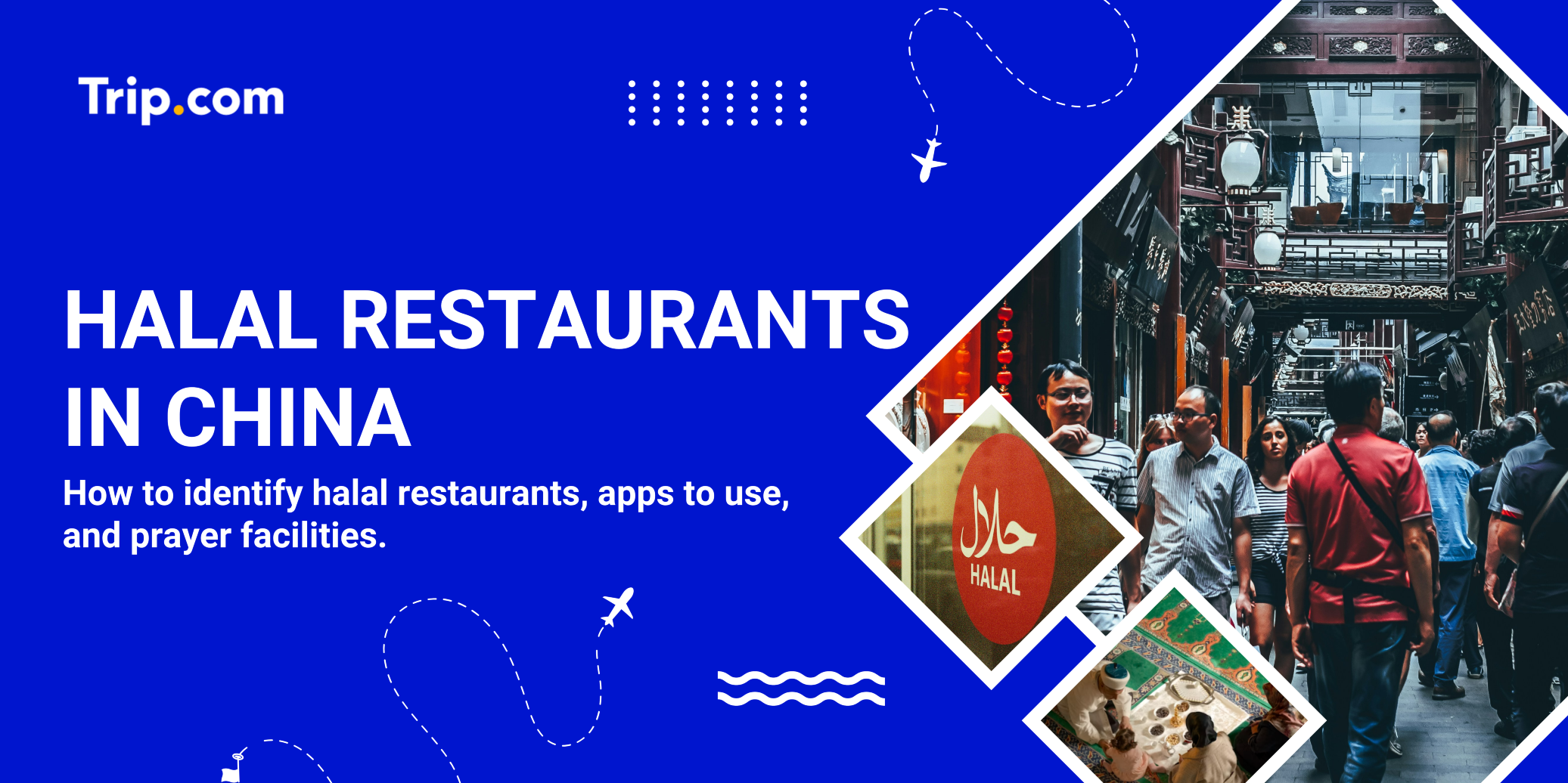 How to Find Halal Restaurants in China: Muslim Traveler's Guide (2026) | Trip.com
