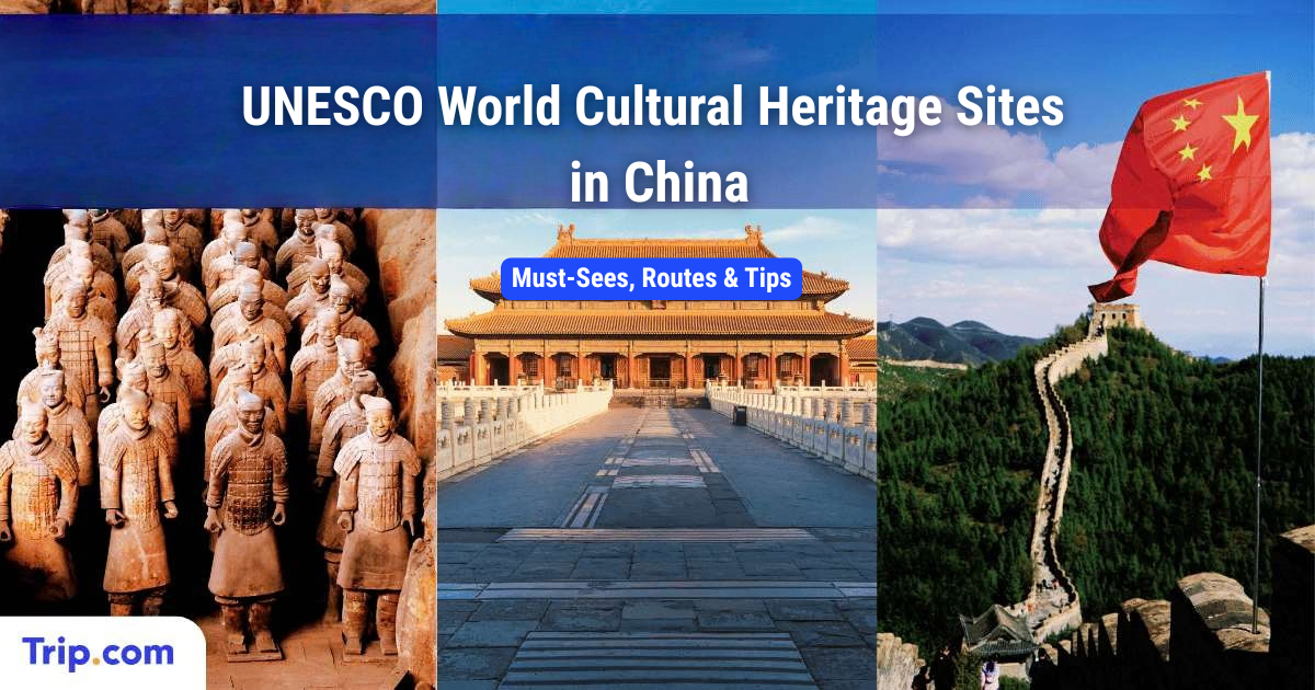 Best UNESCO World Cultural Heritage Sites in China