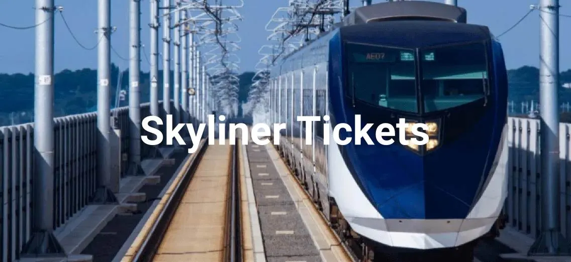 Skyliner tickets