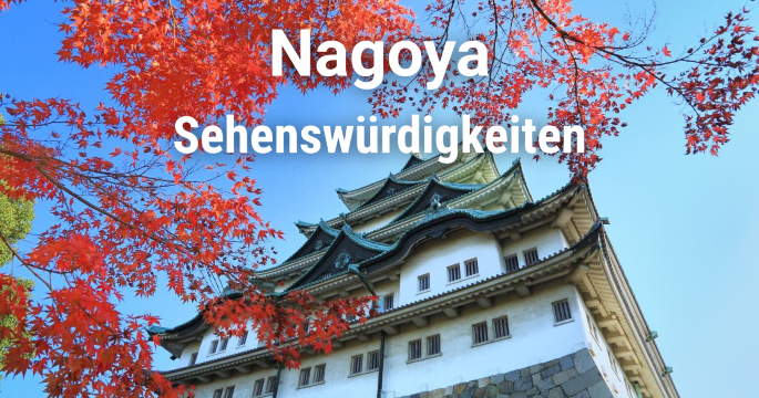 Sehenswürdigkeiten & Top-Aktivitäten in Nagoya