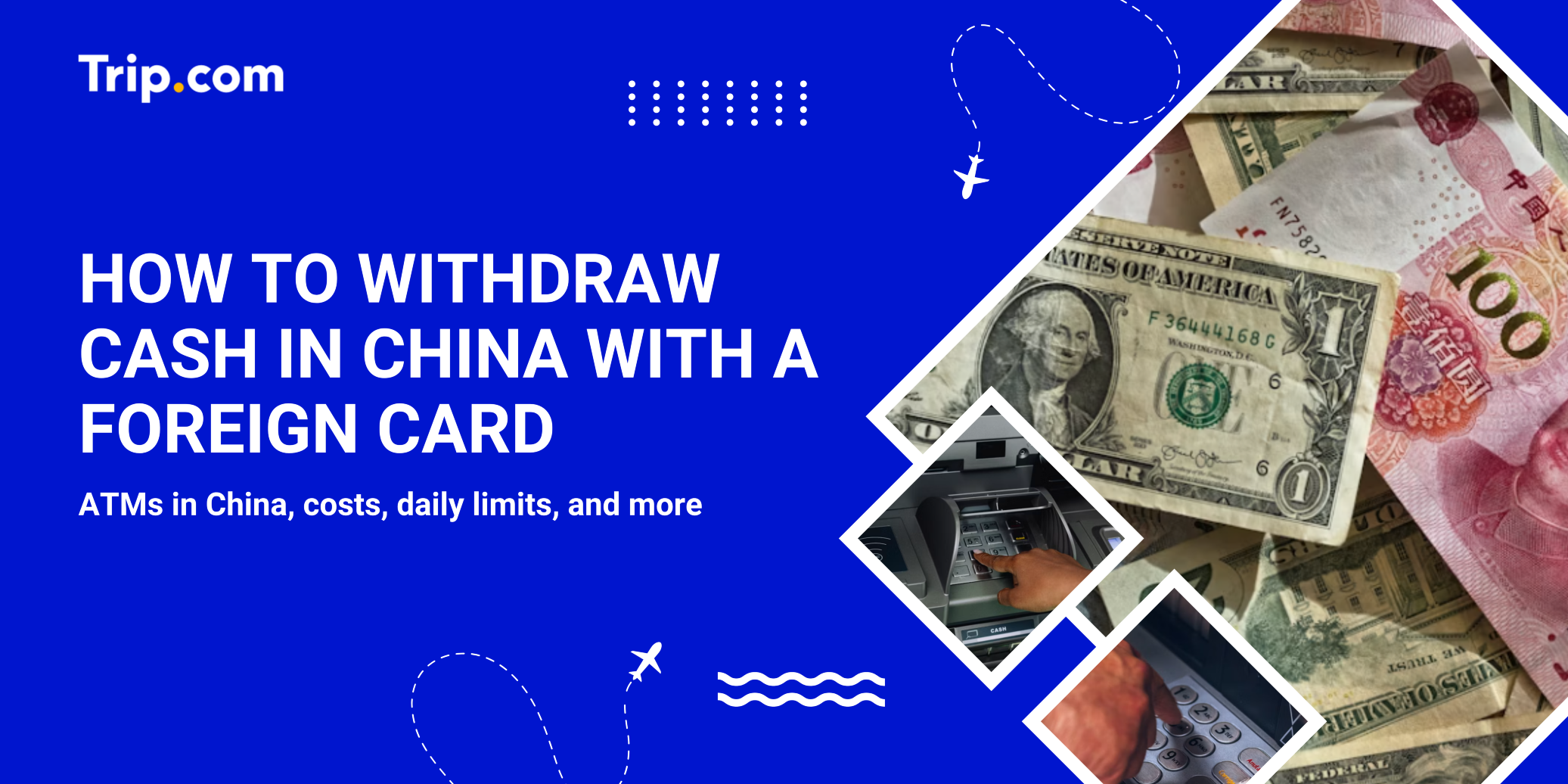 How to Withdraw Cash in China with a Foreign Card 2026 | Trip.com