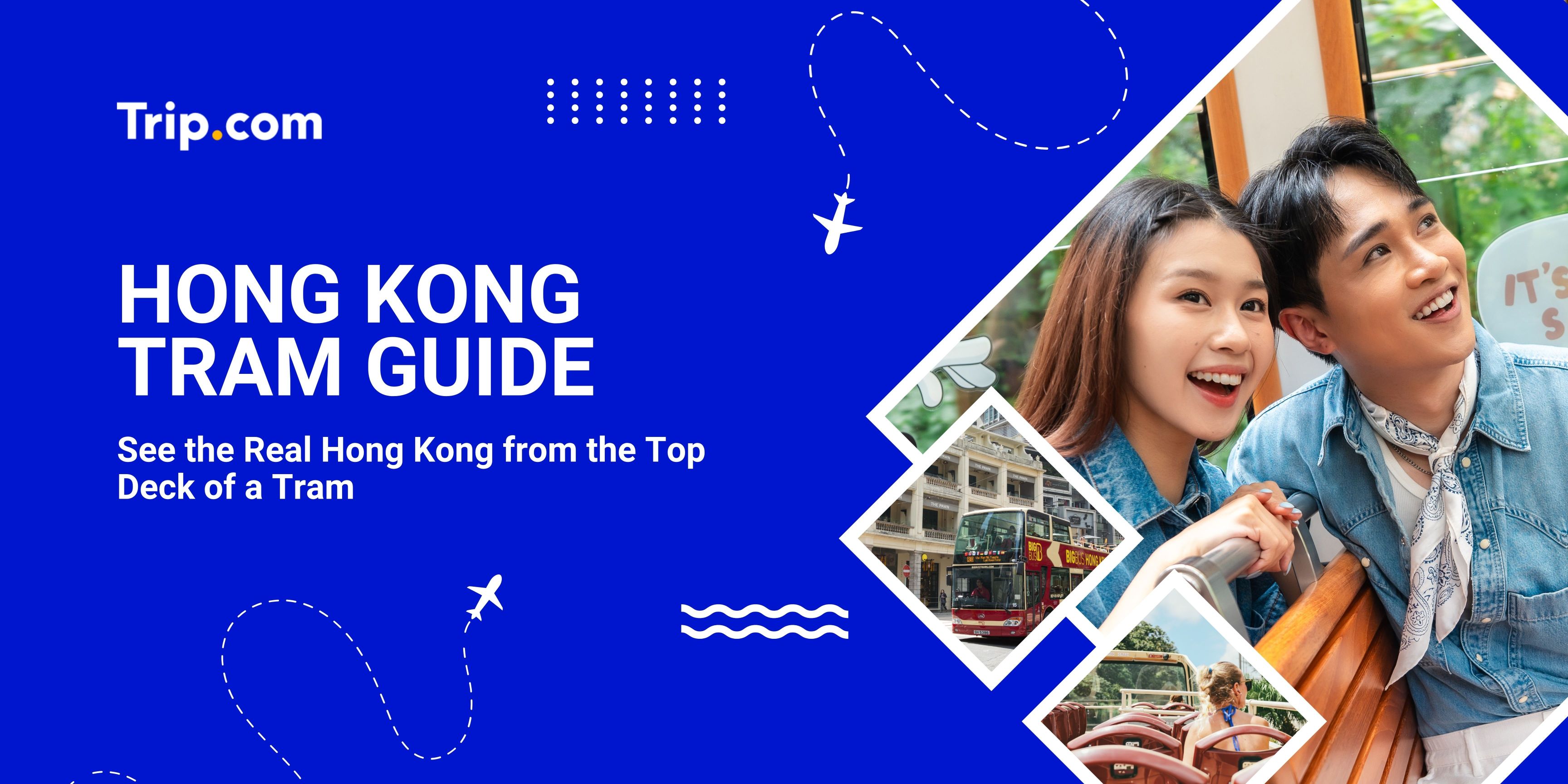 How to Enjoy the Hong Kong Tram Experience Like a Local | Trip.com