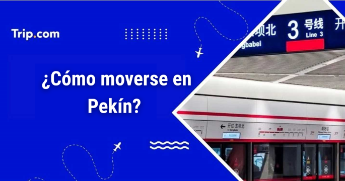 Cómo moverse en Pekín: guía de 2026