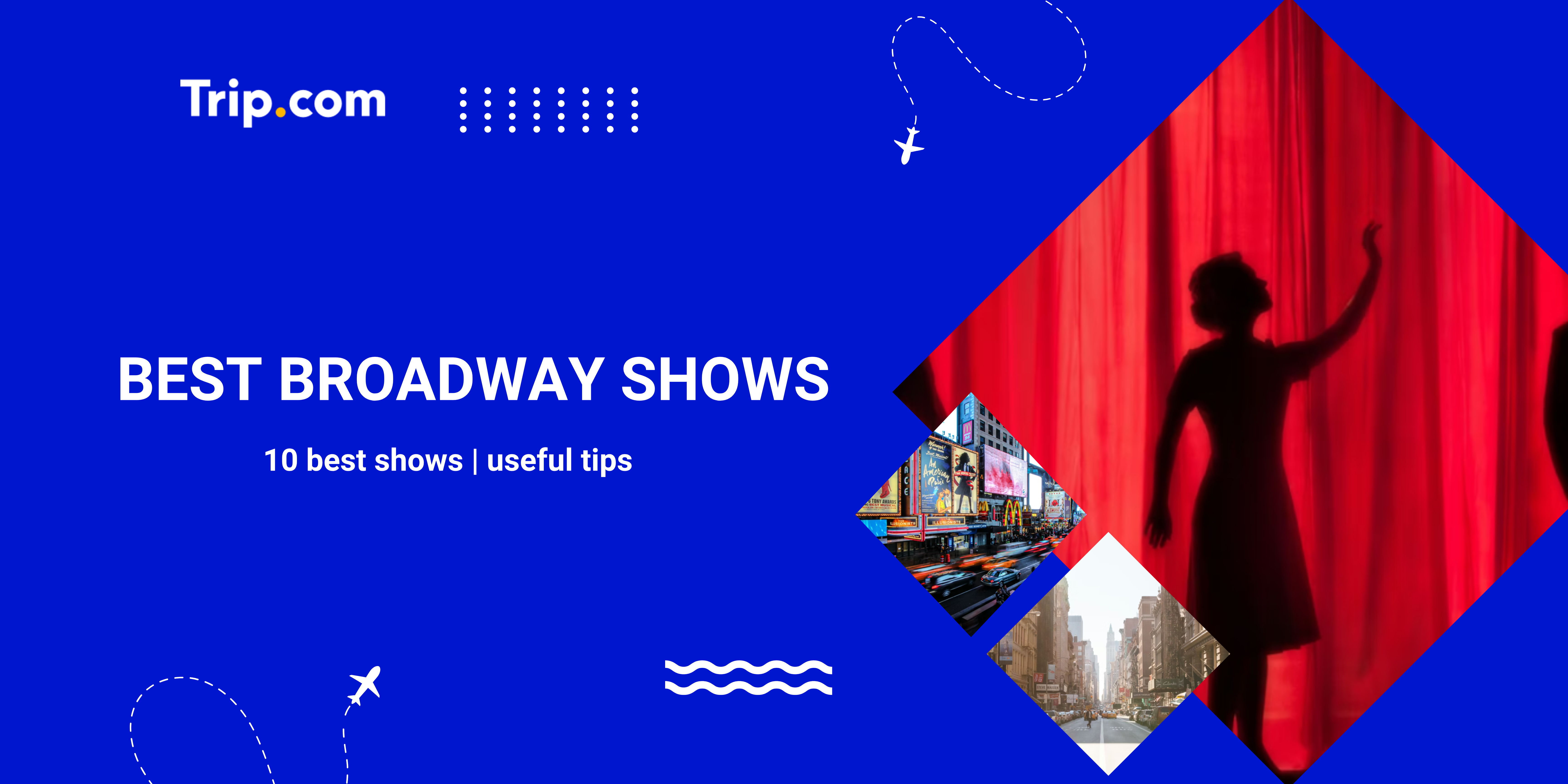 Top 10 Best Broadway Shows to See in 2026 | Trip.com