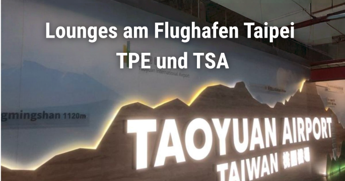Lounges am Flughafen Taipei: Zugang & Ausstattung
