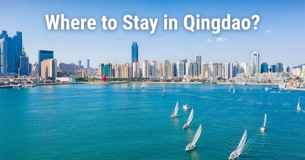 Where to Stay in Qingdao: Best Areas, Hotels & Attractions