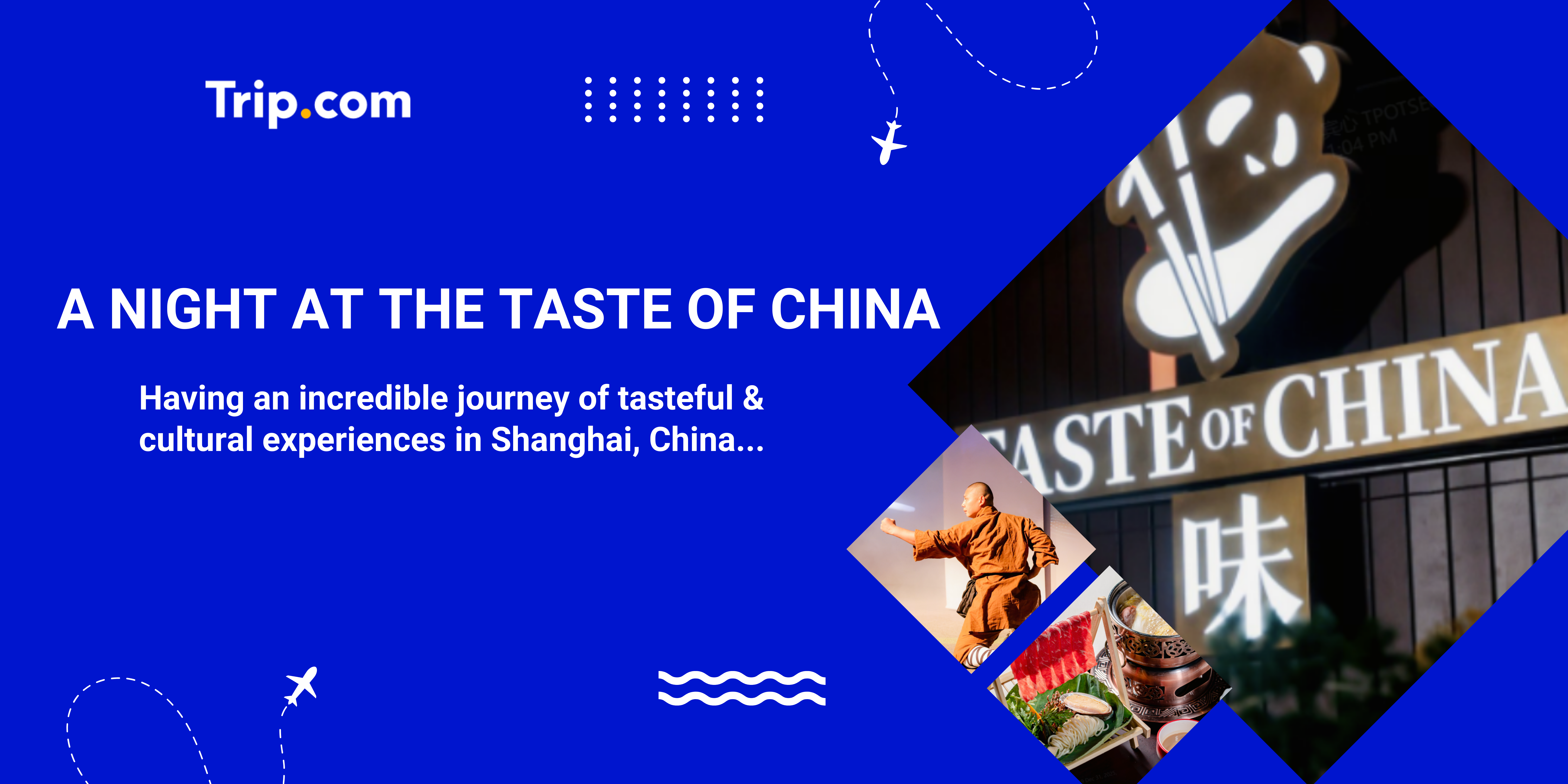 Taste of China: My Journey Through Shanghai’s New 5D Dining Theater | Trip.com