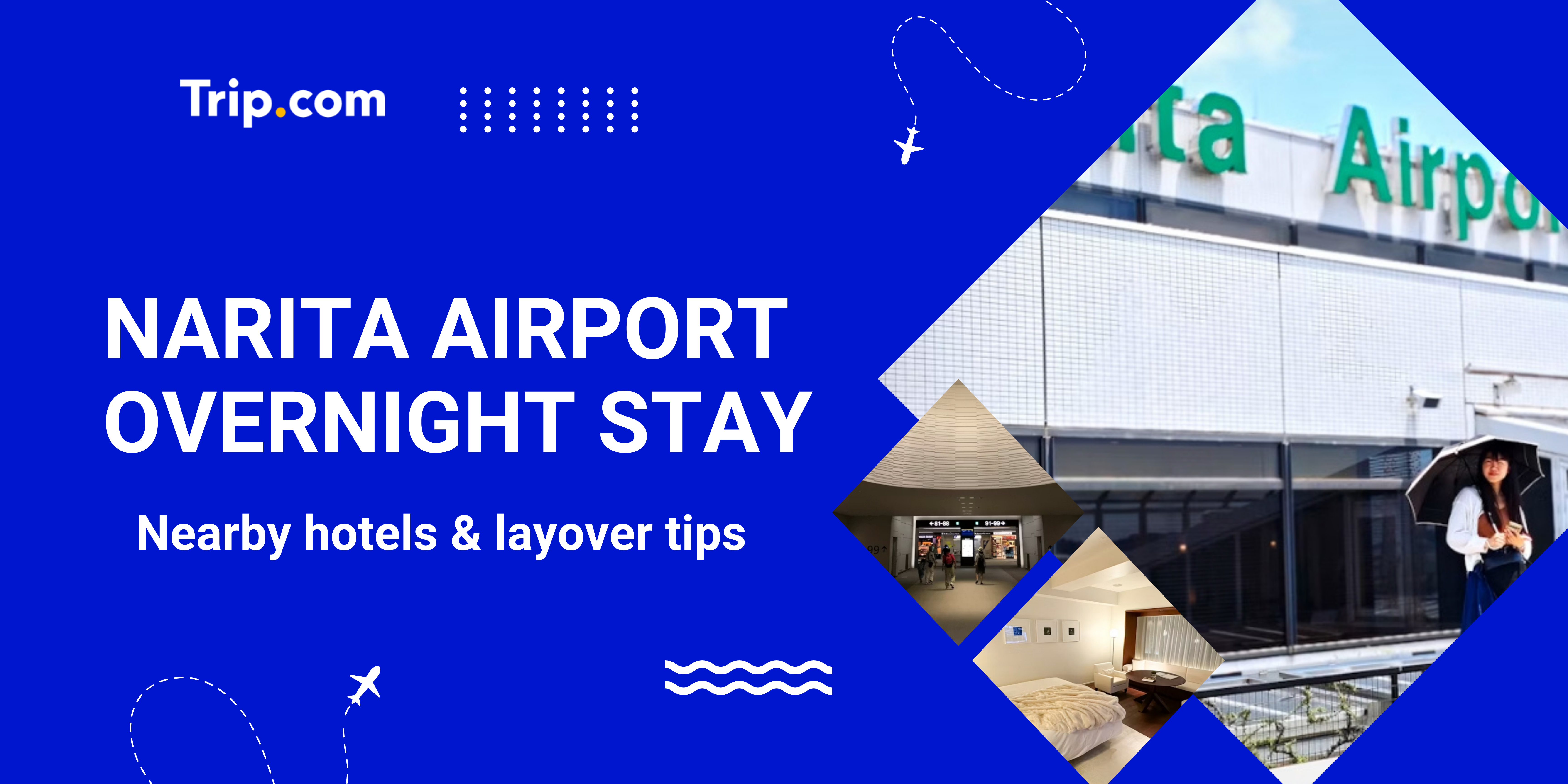 Narita Airport Overnight Stay: Where to Sleep & What to Know | Trip.com
