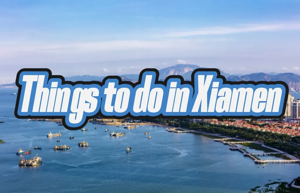 things to do in Xiamen