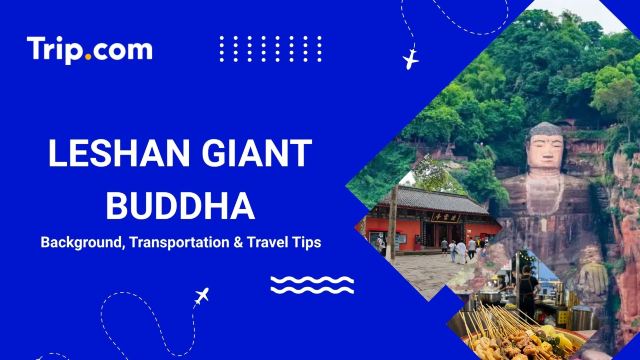 Leshan Giant Buddha Guide: History, Tips & Itinerary | Trip.com