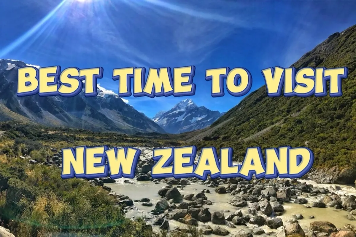 Best time to visit New Zealand