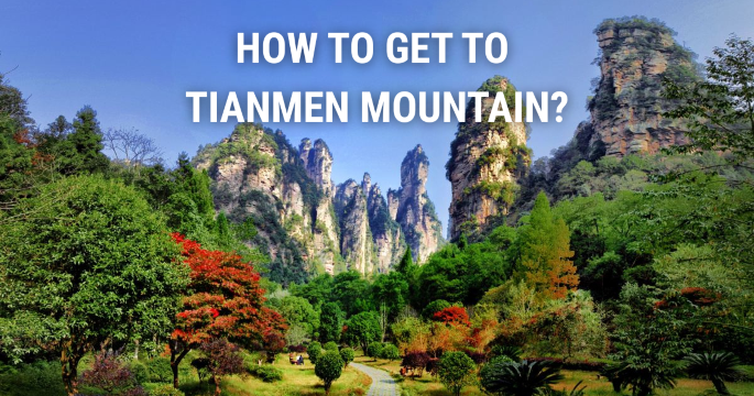 How to get to Tianmen Mountain: 2026 Guide