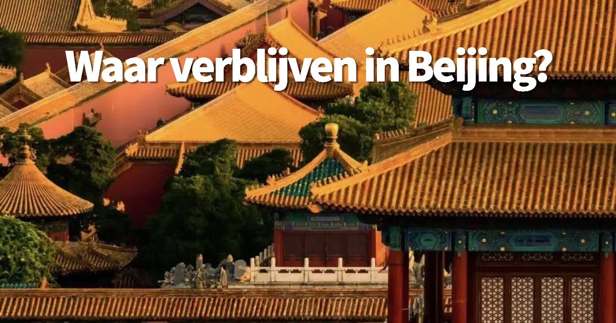Waar verblijven in Beijing? Wijken, hotels & attracties