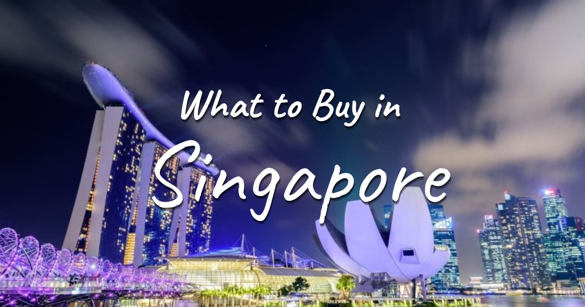 What to Buy in Singapore: Souvenirs, Shopping Areas & Tips