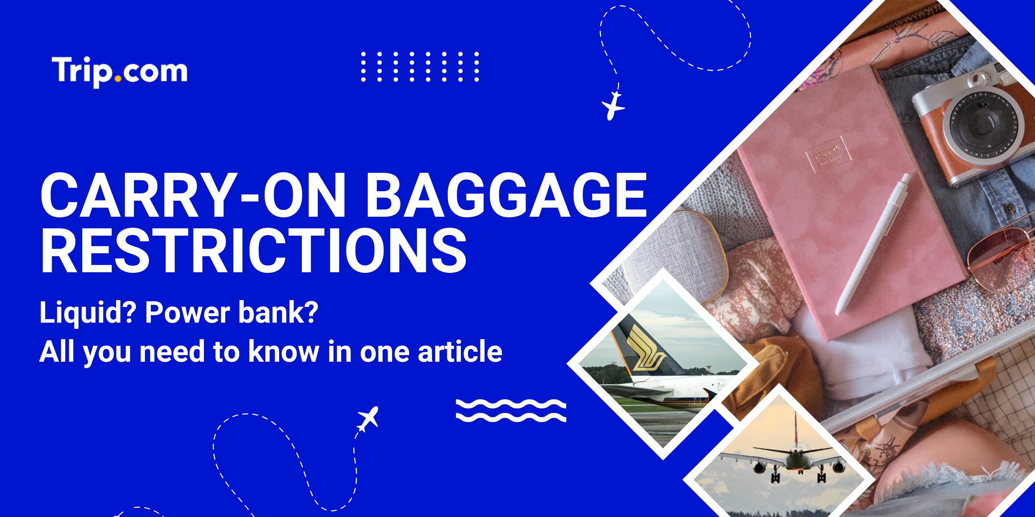 All You Need To Know For Carry-on Baggage Restrictions | Trip.com