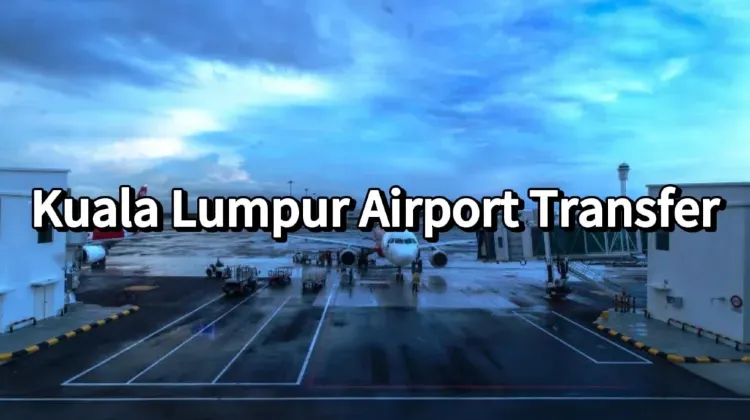 How to Get from Kuala Lumpur Airport (KUL) to City | Trip.com