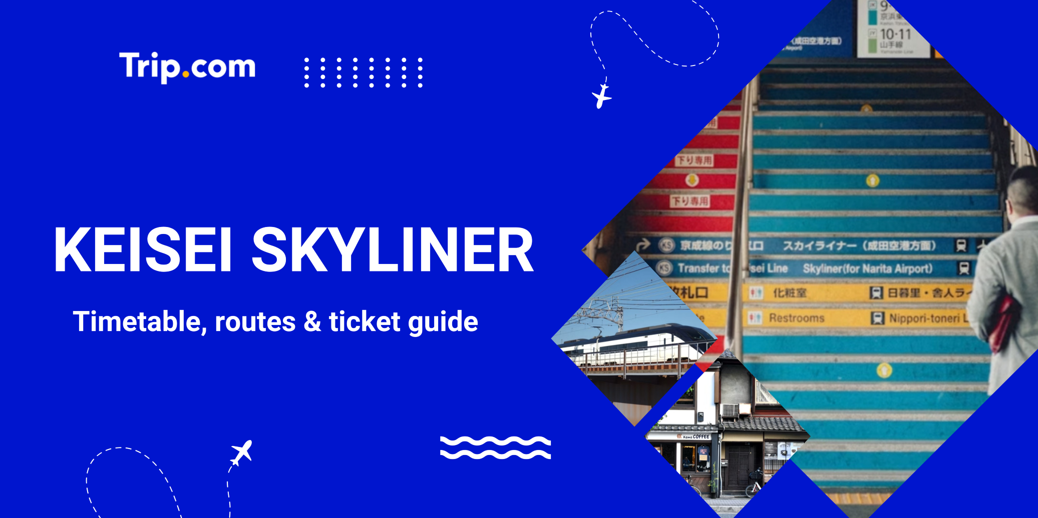 Ultimate Keisei Skyliner Guide: Narita to Tokyo Transit | Trip.com