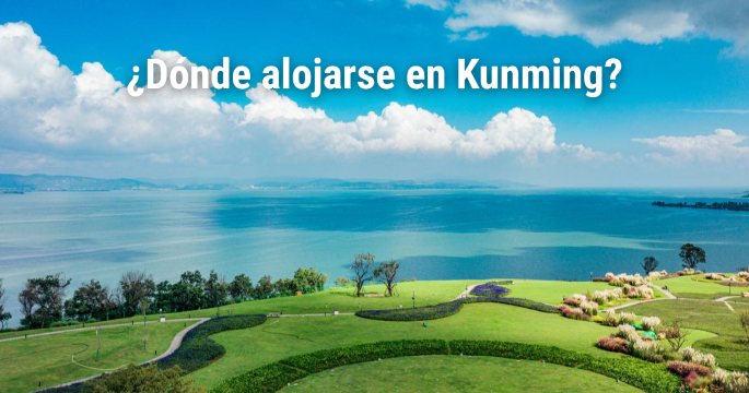 Dónde alojarse en Kunming: mejores zonas y hotels