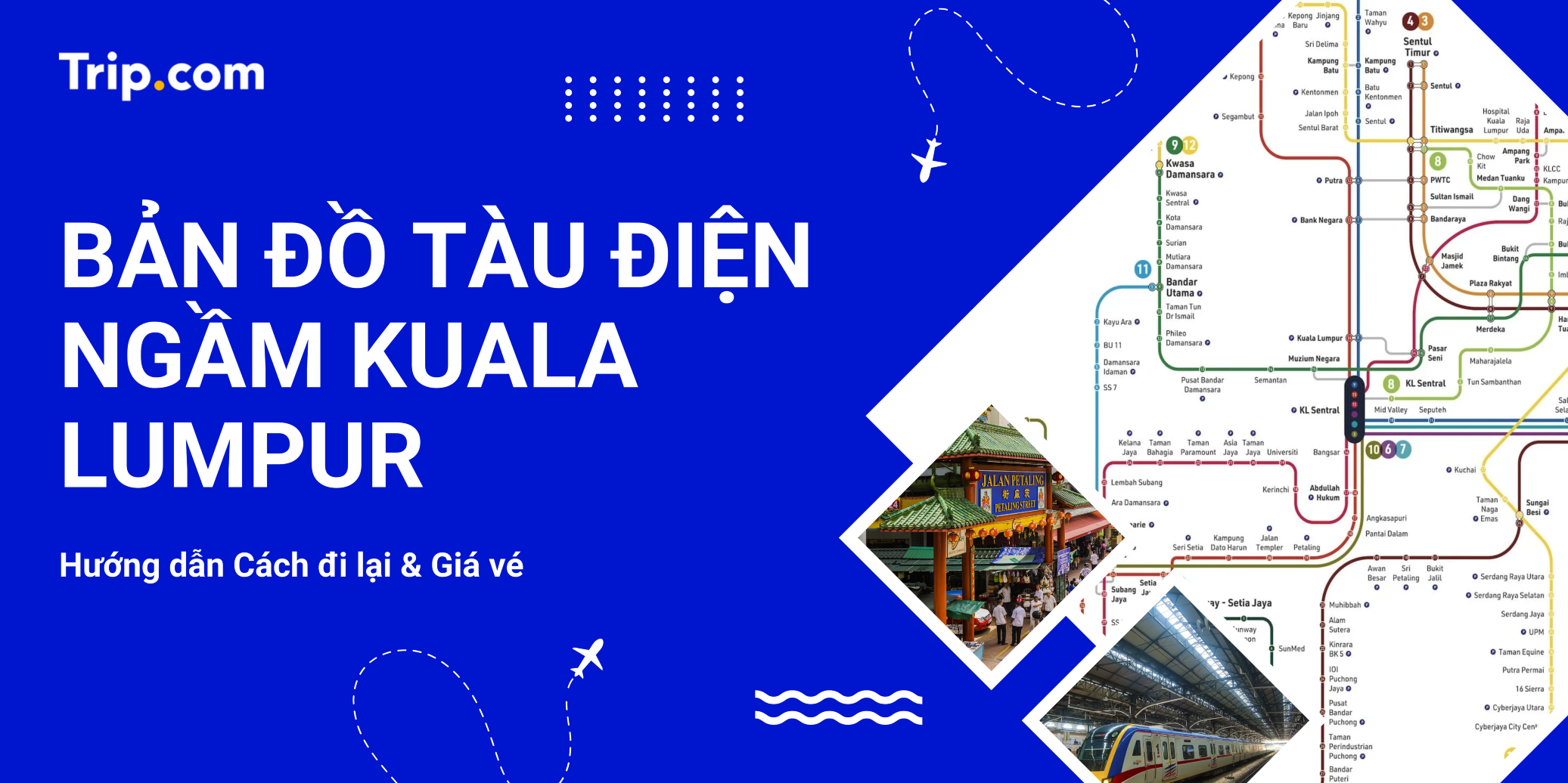 Bản đồ Tàu điện ngầm Kuala Lumpur (MRT) 2026: Hướng dẫn Cách đi lại & Giá vé | Trip.com