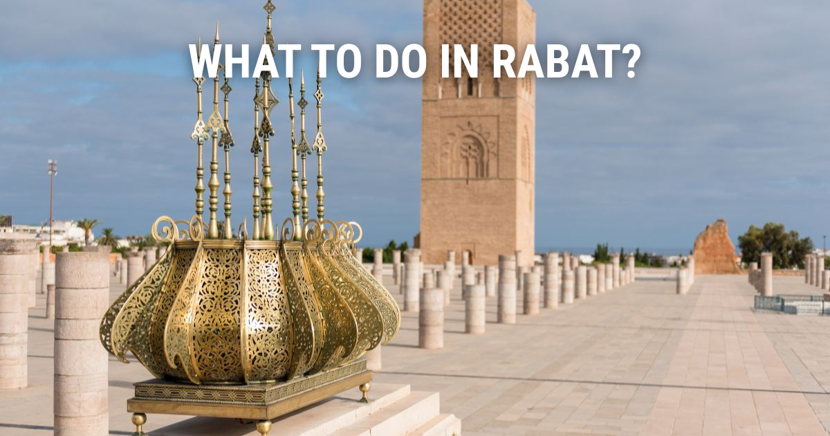 Top Things to do in Rabat: Best Activities & Must-Sees