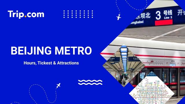 Beijing Metro Guide: Tickets, Maps & Hours