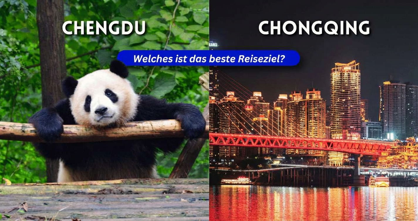 Chengdu oder Chongqing: Welches Reiseziel lohnt sich mehr?