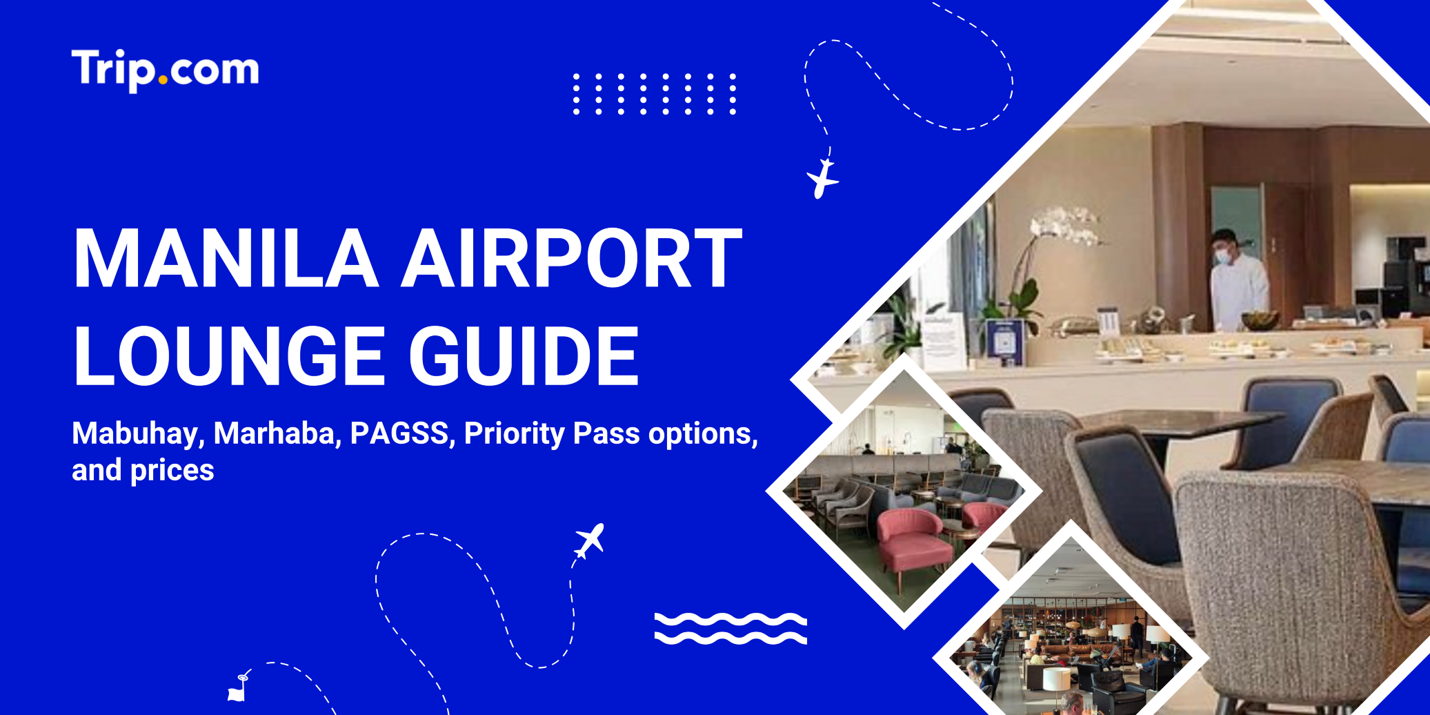 Manila Airport Lounges Guide 2026: NAIA Terminals 1, 2, and 3 Compared | Trip.com
