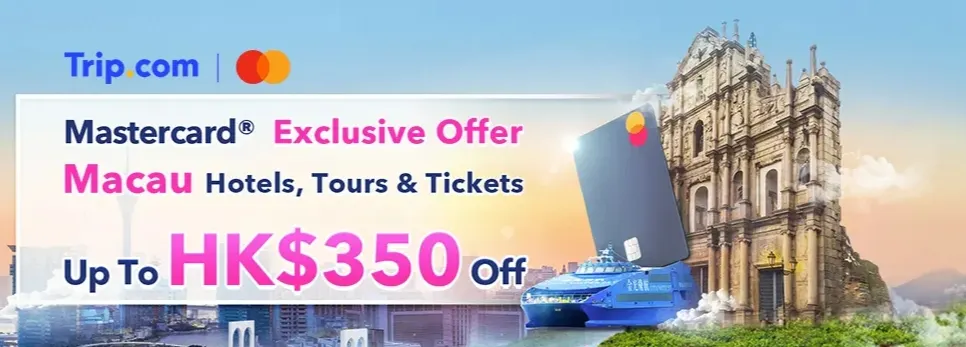Trip.com Promo Code Hong Kong: MasterCard deals Macau 2024 Special Offers