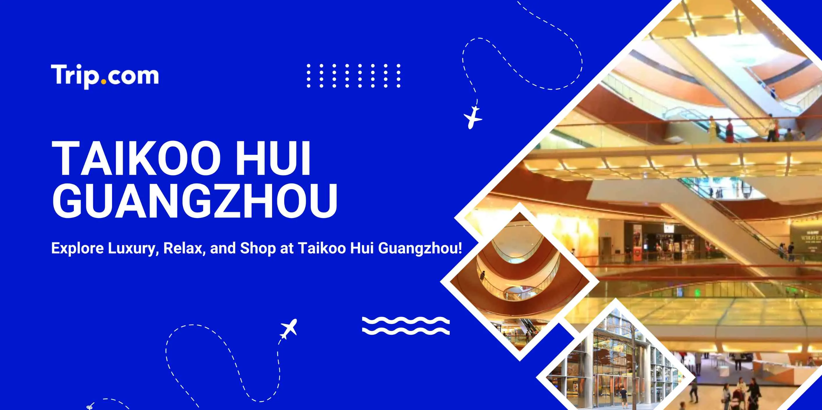 Taikoo Hui Guangzhou