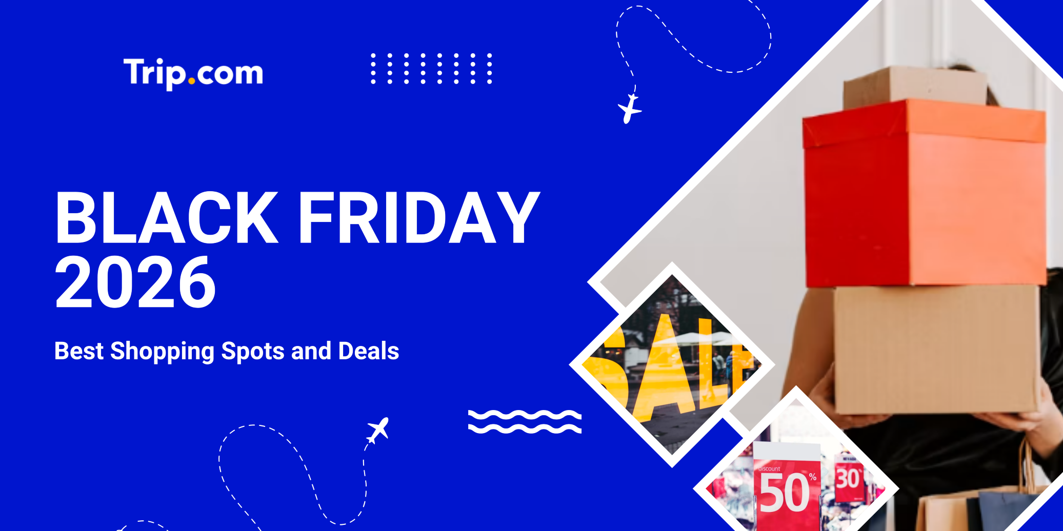 Black Friday 2026: Best Shopping Spots and Deals | Trip.com