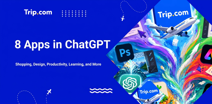 Best ChatGPT Apps: 8 Tools for Travel, Shopping, Creativity & More