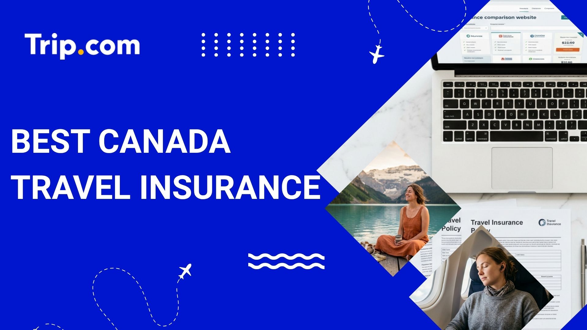 Best Travel Insurance Canada: Plans, Providers & Costs | Trip.com