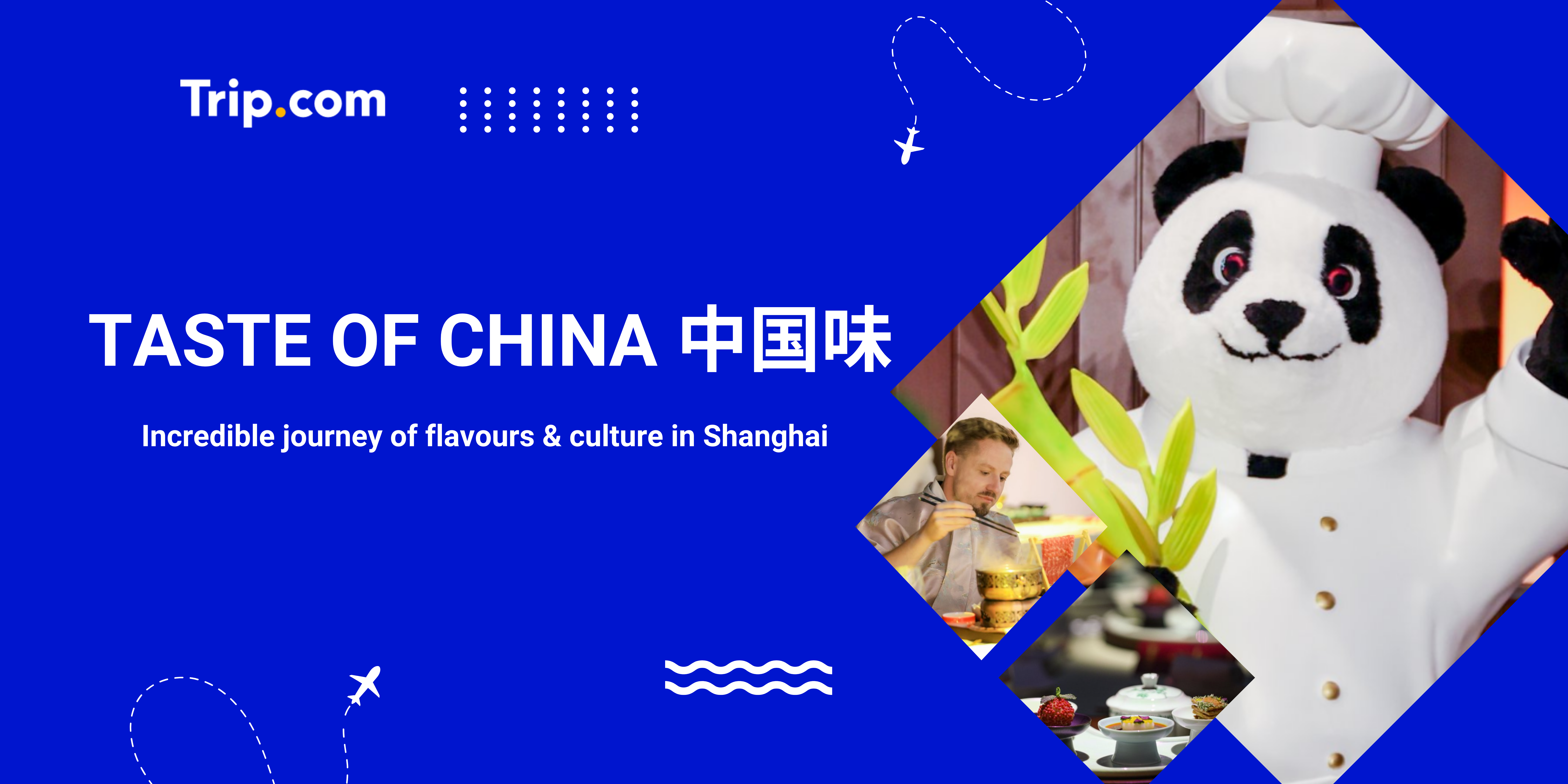 Taste of China 中国味: My Journey Through Shanghai’s New 5D Dining Theater | Trip.com 