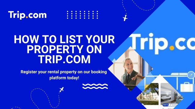 How to List Your Property on Trip.com: Host Guide | Trip.com