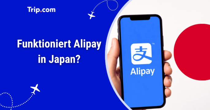 Funktioniert Alipay in Japan? Alle Infos für Reisende