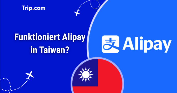 Funktioniert Alipay in Taiwan? Alle Infos für Touristen